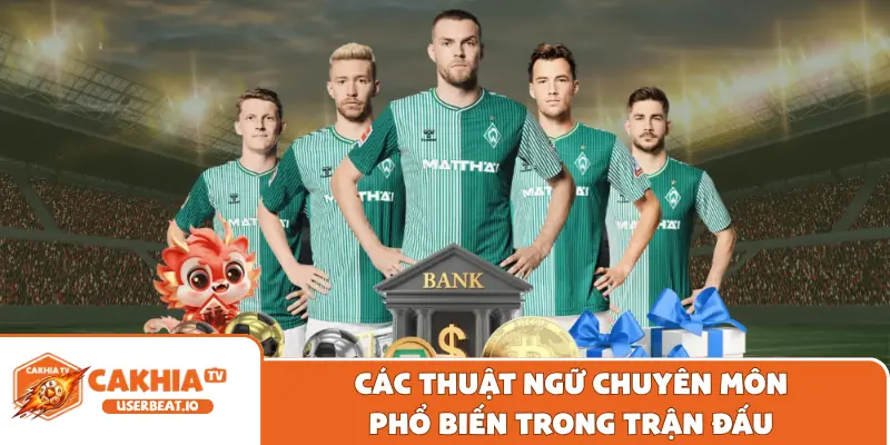 Soccer Live 2 Các thuật ngữ chuyên môn phổ biến trong trận đấu