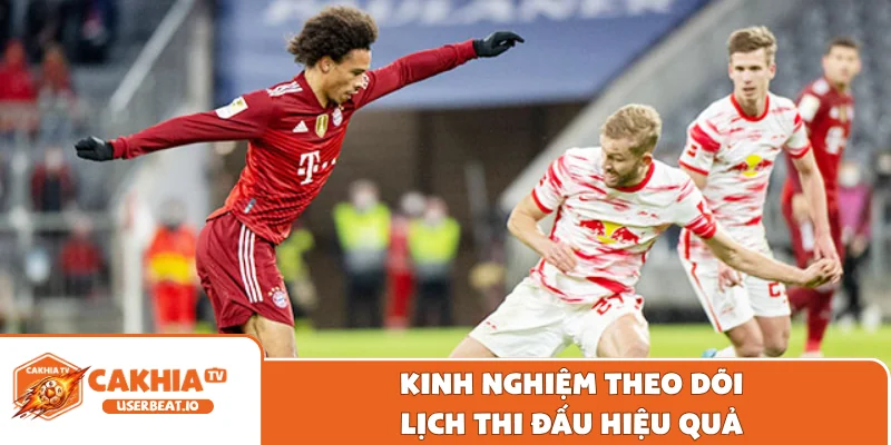 Lịch Thi Đấu Bundesliga - Cập Nhật Thông Tin Trận Đấu Mới 3 Kinh nghiệm theo dõi lịch thi đấu hiệu quả