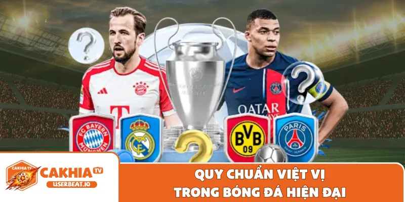 Quy chuẩn việt vị trong bóng đá hiện đại