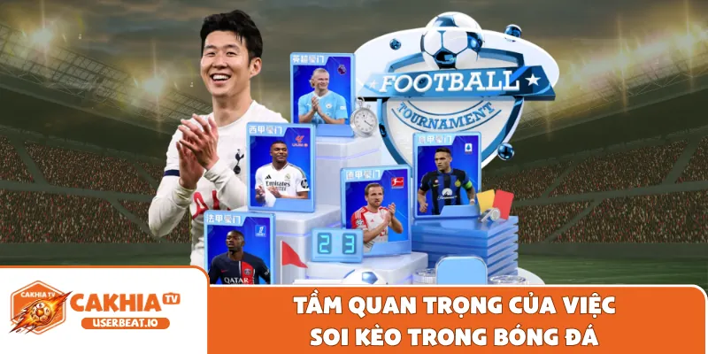 Tầm quan trọng của việc soi kèo trong bóng đá